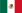 http://upload.wikimedia.org/wikipedia/commons/thumb/f/fc/Flag_of_Mexico.svg/22px-Flag_of_Mexico.svg.png